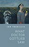 What Doctor Gottlieb Saw